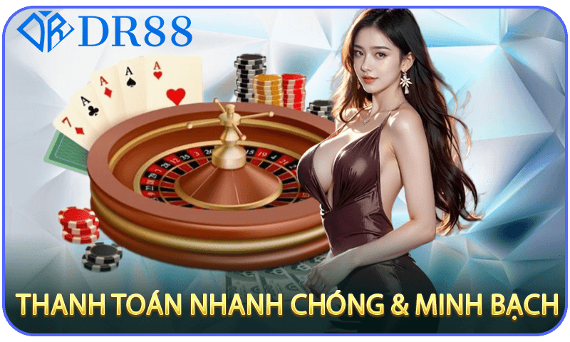 Thanh Toán Nhanh Chóng & Minh Bạch