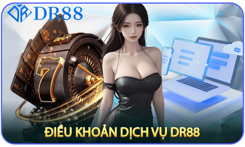 Điều khoản dịch vụ DR88